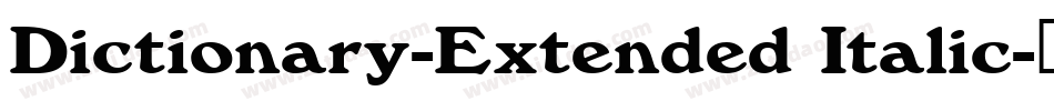 Dictionary-Extended Italic字体转换